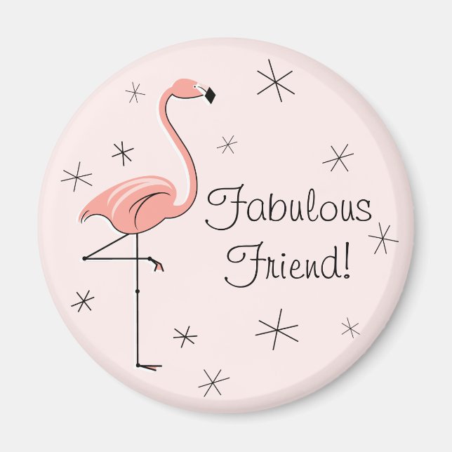 Flamingo Pink Fabulous Friend magnet (Front)