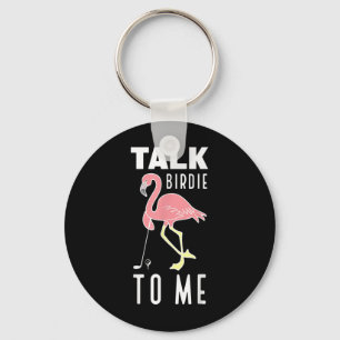 Flamingo Playing Golf Talk Birdie To Me Golfing Fu Key Ring