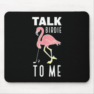 Flamingo Playing Golf Talk Birdie To Me Golfing Fu Mouse Mat