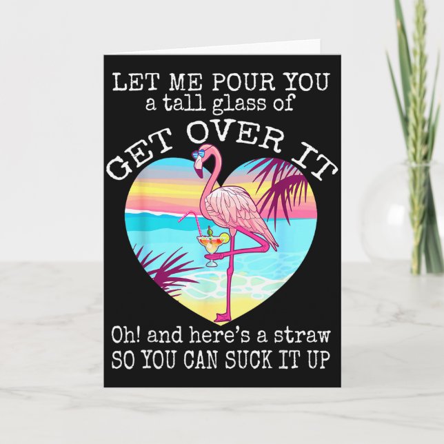 Flamingo Shirt Let Me Ur You A Tall Gl Of Get Over Card (Front)