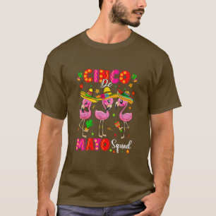 Flamingo Squad Cinco De Mayo Squad Meican Fiesta P T-Shirt