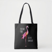 Flamingo Stand Tall Be Fabulous Funny Saying Gift