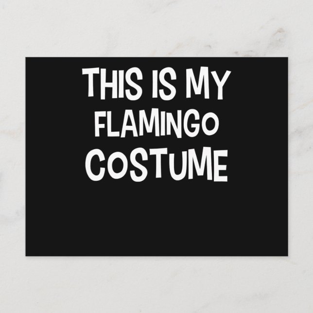 Flamingo | This Is My Flamingo Costume Postcard (Front)