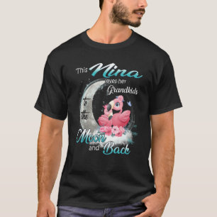 Flamingo This Nina Loves Her Grandkids To The Moon T-Shirt