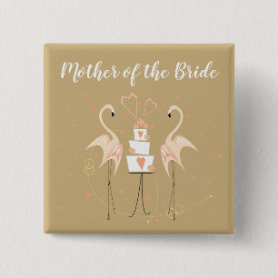 Flamingo Wedding Mother of the Bride square  15 Cm Square Badge
