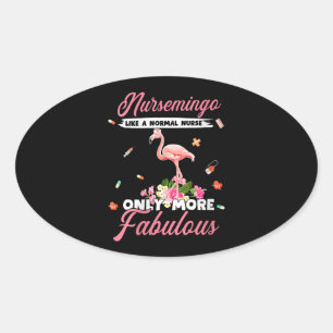 Flamingo Womens Nursemingo Like Normal Nurse Oval Sticker