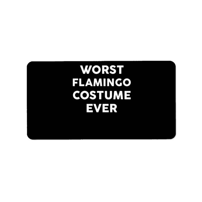 Flamingo | Worst Flamingo Costume Ever Label (Front)