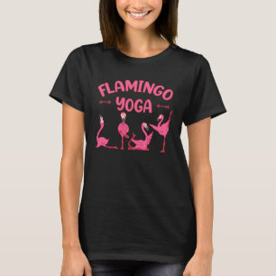Flamingo Yoga Pose Meditation Crazy Pink Birds Wor T-Shirt