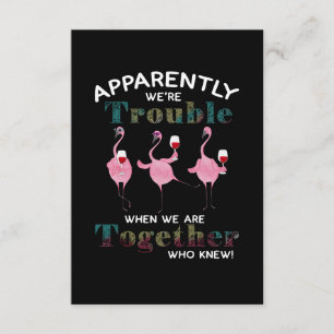 Flamingos Apparently We're Trouble Flamingos Enclosure Card
