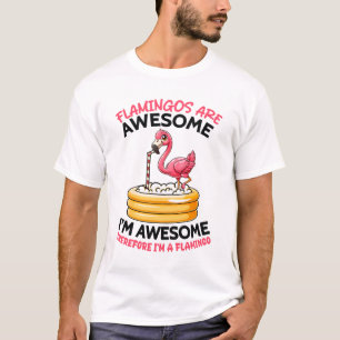 Flamingos Are Awesome T-Shirt