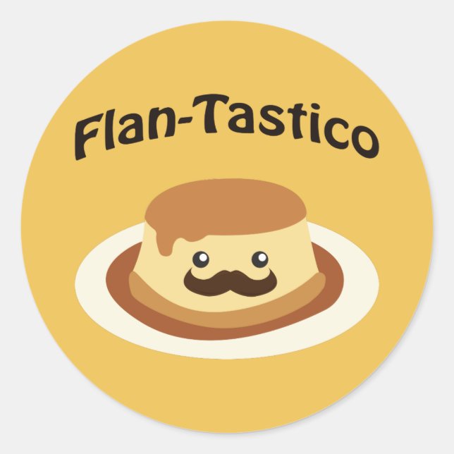 Flan-Tastico! Cute Flan Classic Round Sticker (Front)