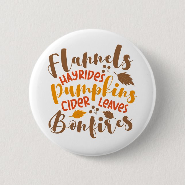 Flannels Hay Rides Pumpkins Cider Leaves Bonfires 6 Cm Round Badge (Front)