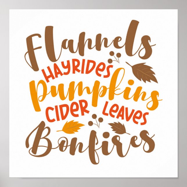 Flannels Hay Rides Pumpkins Cider Leaves Bonfires Poster (Front)