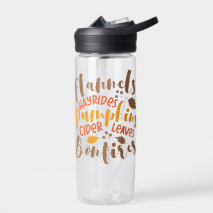 Flannels Hay Rides Pumpkins Cider Leaves Bonfires Water Bottle