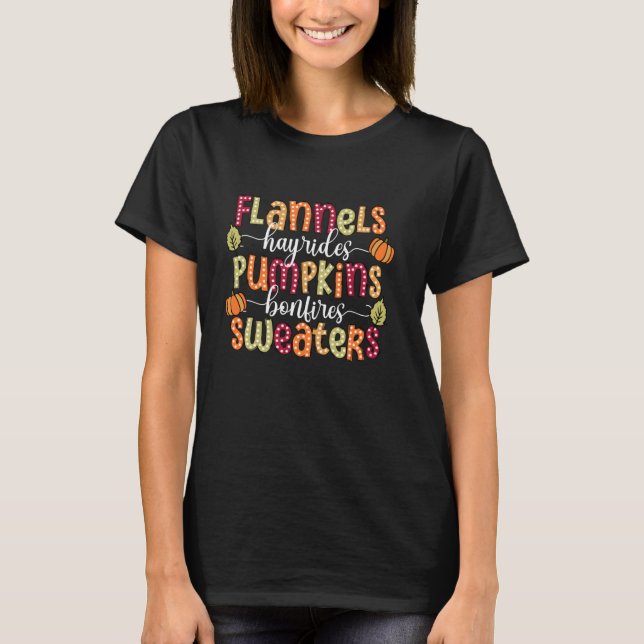 Flannels Hayrides Pumpkins Bonfires Sweaters Fall  (Front)