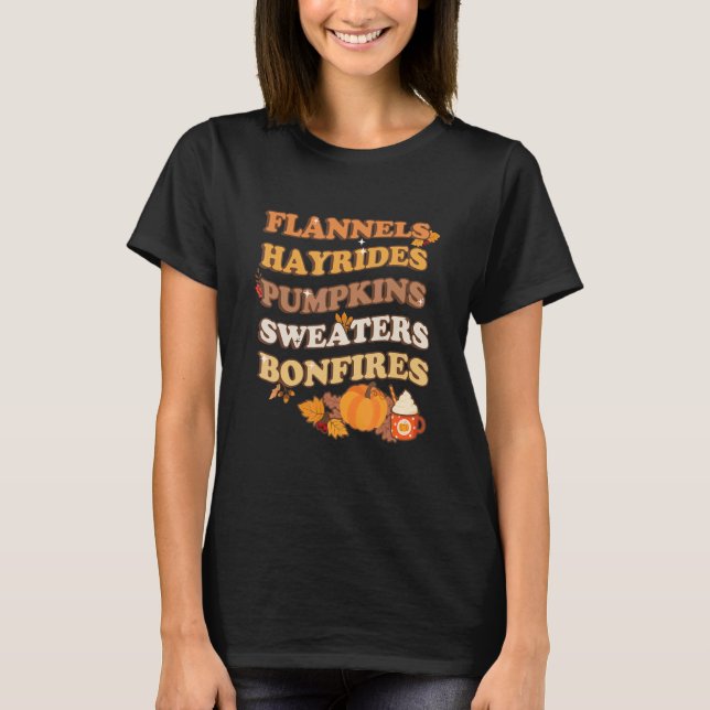 Flannels Hayrides Pumpkins Sweaters Bonfires Fall  (Front)