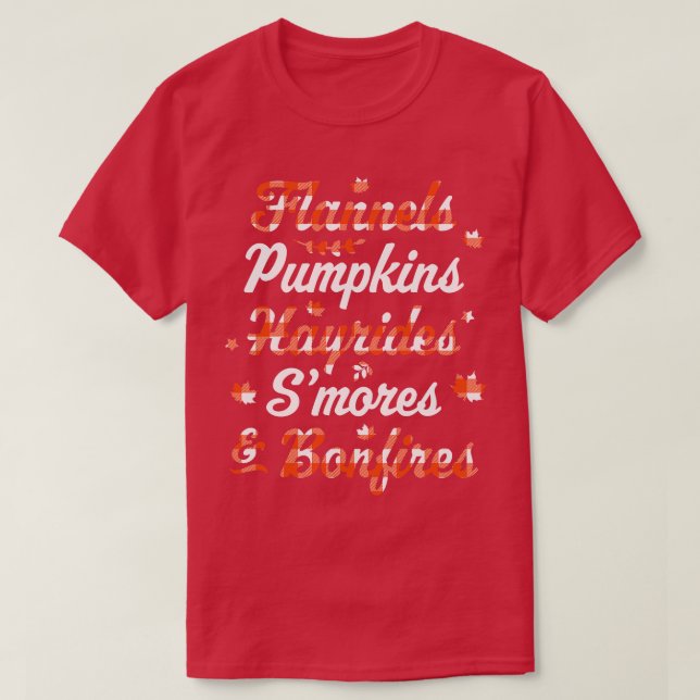Flannels Pumpkins Hayrides Smores Bonfires Fall Th T-Shirt (Design Front)