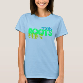 flare, flare, roots, Roots, RoOtS T-Shirt