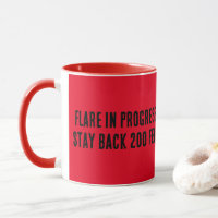 Flare in Progress. Stay back 200 feet.
