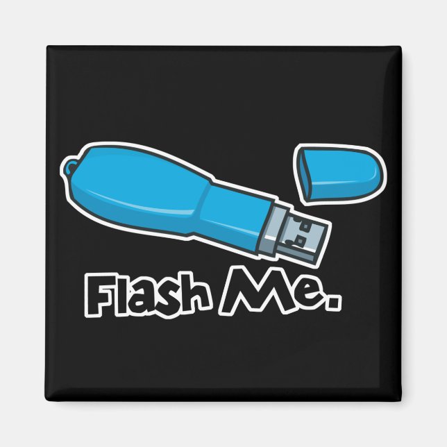 flash me flash drive design magnet (Front)