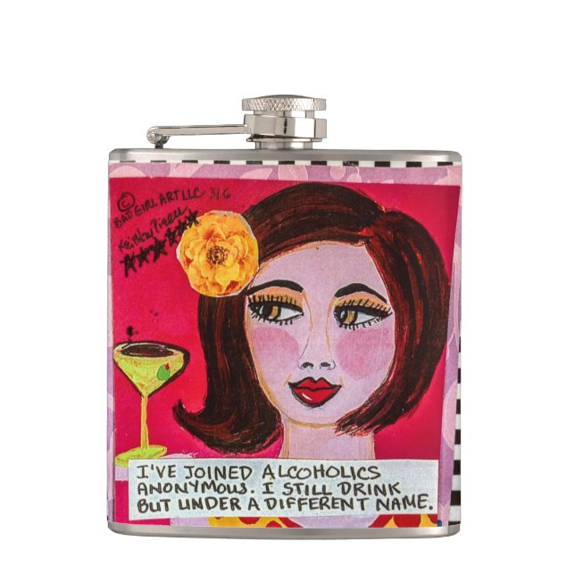 Flask- I've joined alcoholics. I still drink Hip Flask (Front)