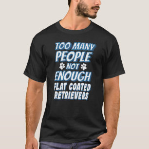 Flat Coated Retriever Breed Dog Owner Dog T-Shirt