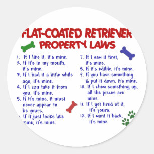 FLAT COATED RETRIEVER Property Laws 2 Classic Round Sticker