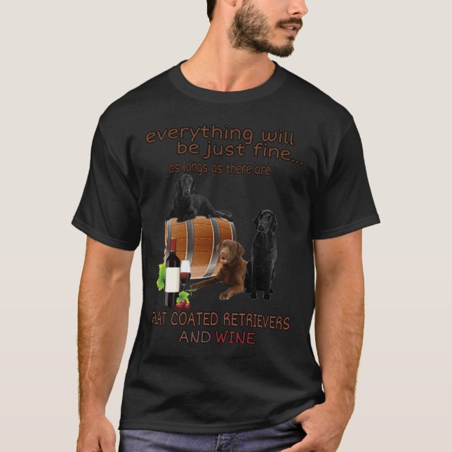 Flat Coated Retrievers And Wine T-Shirt (Front)