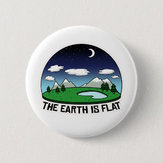 Flat earth 6 cm round badge