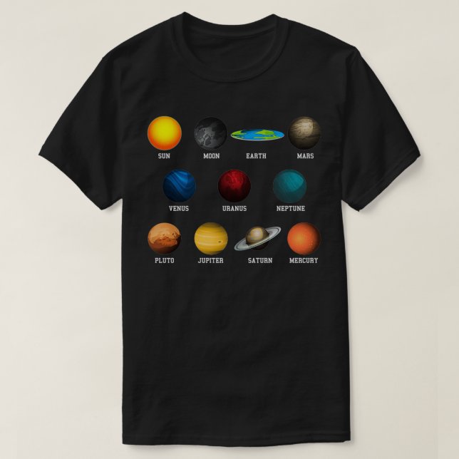 Flat Earth And Planets Funny Flat Earthers T-Shirt (Design Front)