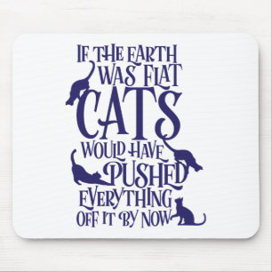 Flat Earth Cat Theory Graphic Funny Earth Day Mouse Mat