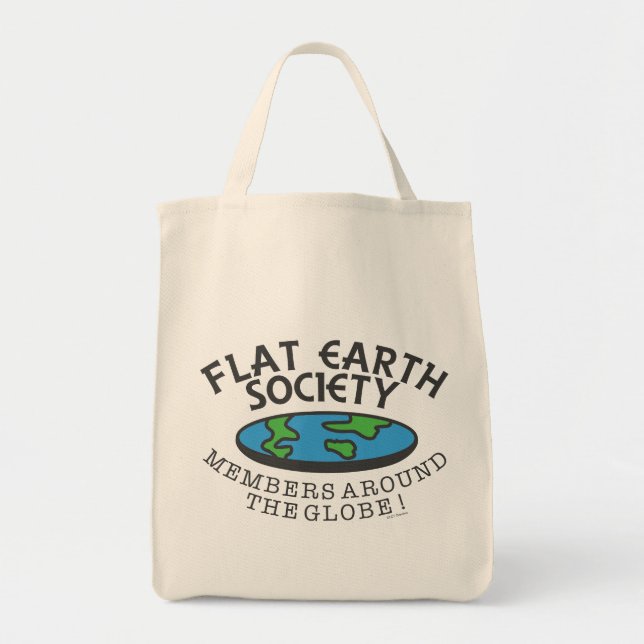 Flat Earth Society Members Around The Globe Tote Bag (Front)