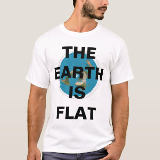 #FLAT EARTH TSHIRT