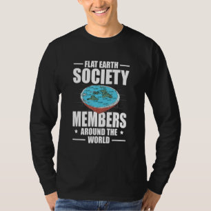 Flat Earther Conspiracy Theory Flat Earth Society T-Shirt