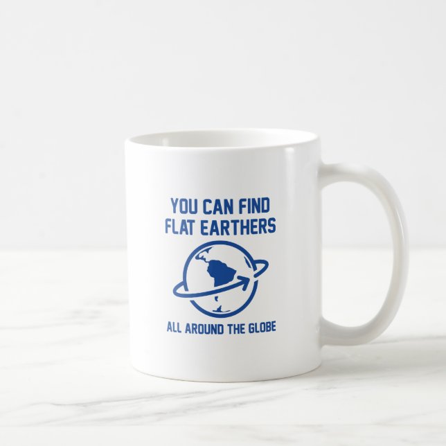 Flat Earthers Globe Coffee Mug (Right)