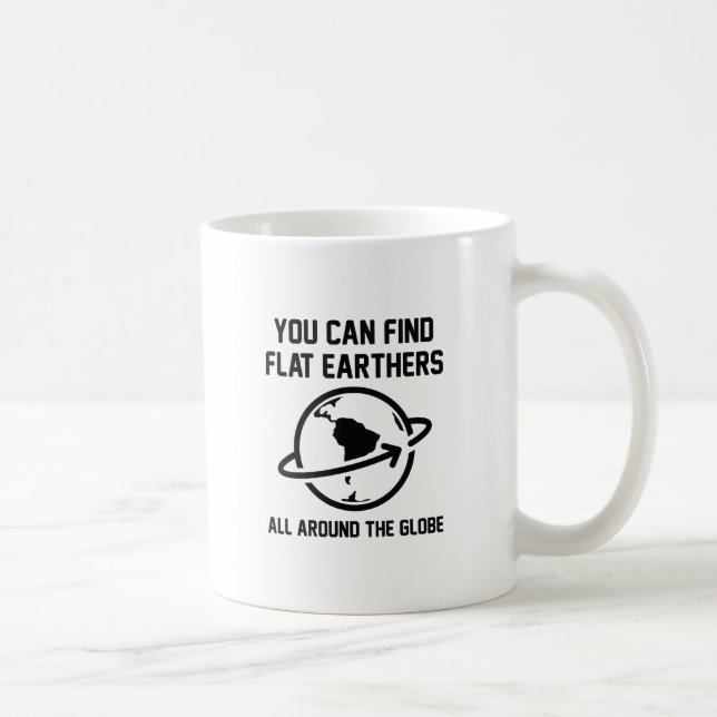 Flat Earthers Globe Coffee Mug (Right)