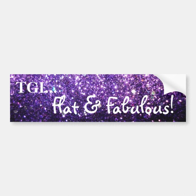 Flat & Fabulous bumper sticker (Front)