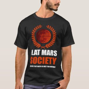 Flat Mars Society Theory T-Shirt