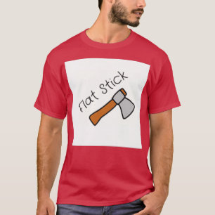 Flat stick T-Shirt