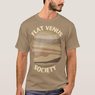 Flat Venus Society Venus Space Eploration Gift T-Shirt