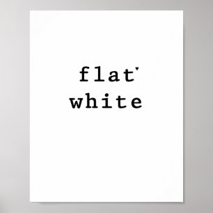 Flat white - minimalistic typography poster