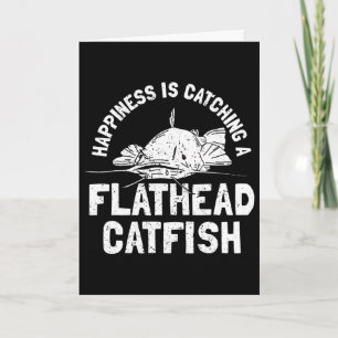 Flathead Catfish - Catfish Fishing Fish For Catfis Card