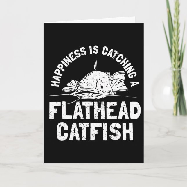 Flathead Catfish - Catfish Fishing Fish For Catfis Card (Front)