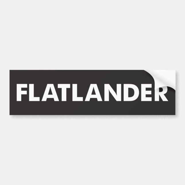 Flatlander Bumper Sticker (Front)
