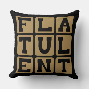 Flatulent, Full of Farts Cushion