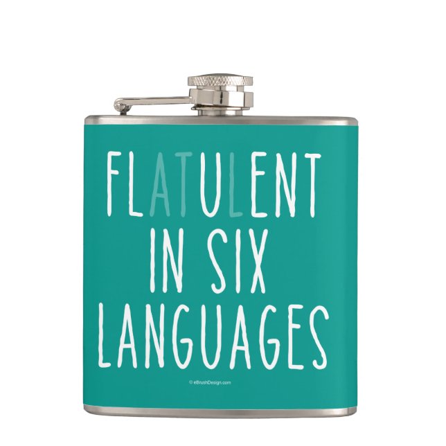 Flatulent In Six Languages Hip Flask (Front)