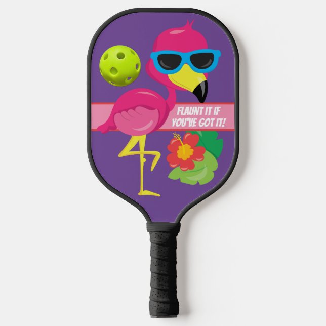 Flaunt it if You've Got It! Flamingo Pickleball Paddle (Front)