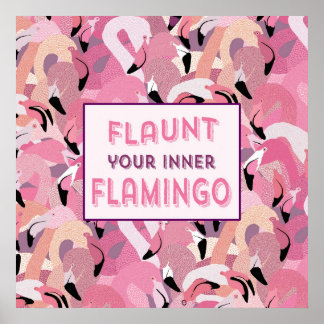 Flaunt Your Inner Flamingo Poster - Pink