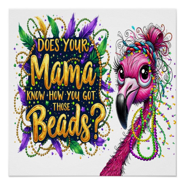 Flaunty Flamingo Mardi Gras  Poster (Front)