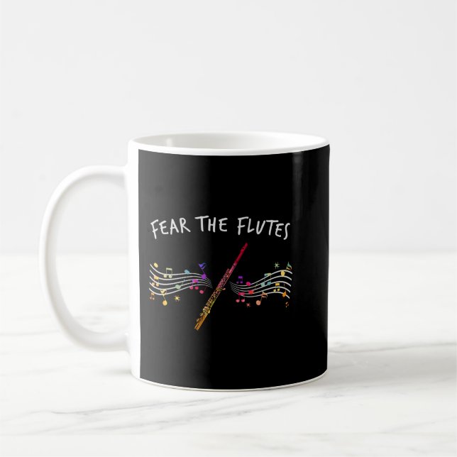 Flautist Gifts Marching Band Music Fear The Flute  Coffee Mug (Left)